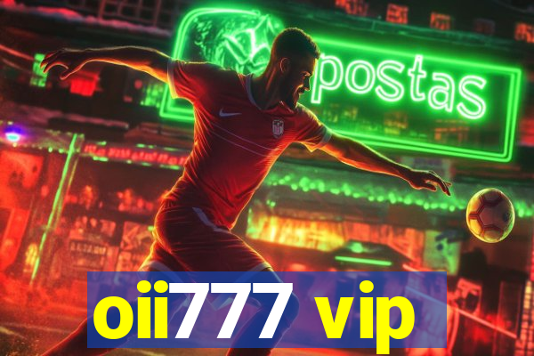 oii777 vip